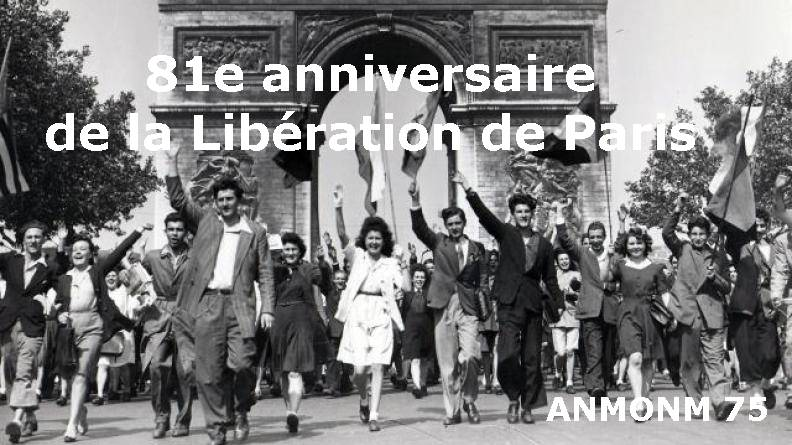 81 anniversaire de la libération de Paris